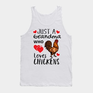 JUST A GRANDMA WHO LOVES CHICKENS | Funny Chicken Quote | Farming Hobby Tank Top